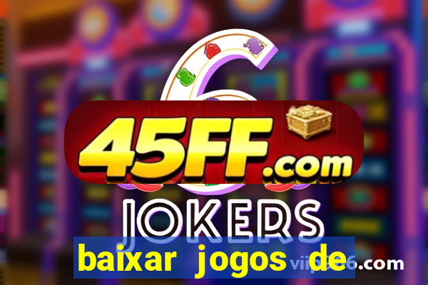 baixar jogos de ganhar dinheiro de verdade